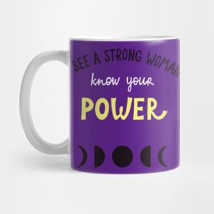 I see a strong Woman - Know your Power Mug